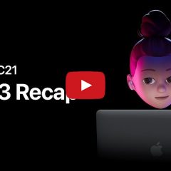 Apple Posts WWDC 2021 Day Three Recap [Video]